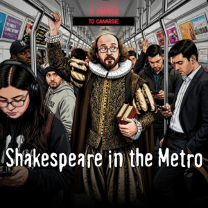 Shakespeare in the Metro | Podcast – Season 1
