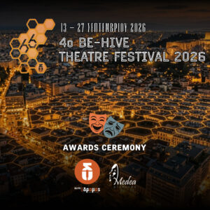4th BE – HIVE Theatre Festival | Awards Ceremony